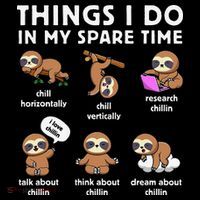 Things I Do In My Spare Time Chilling Sloth Cute Kawaii Tall T-Shirt