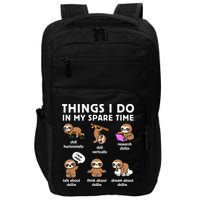 Things I Do In My Spare Time Chilling Sloth Cute Kawaii Impact Tech Backpack