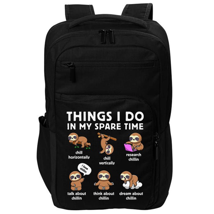 Things I Do In My Spare Time Chilling Sloth Cute Kawaii Impact Tech Backpack