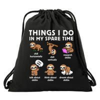 Things I Do In My Spare Time Chilling Sloth Cute Kawaii Drawstring Bag