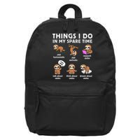 Things I Do In My Spare Time Chilling Sloth Cute Kawaii 16 in Basic Backpack