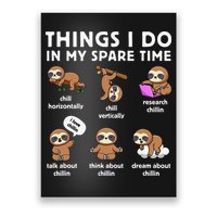 Things I Do In My Spare Time Chilling Sloth Cute Kawaii Poster