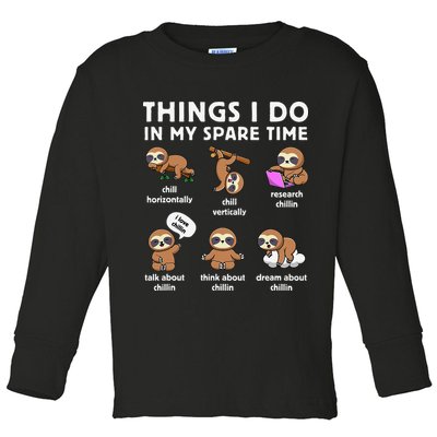 Things I Do In My Spare Time Chilling Sloth Cute Kawaii Toddler Long Sleeve Shirt