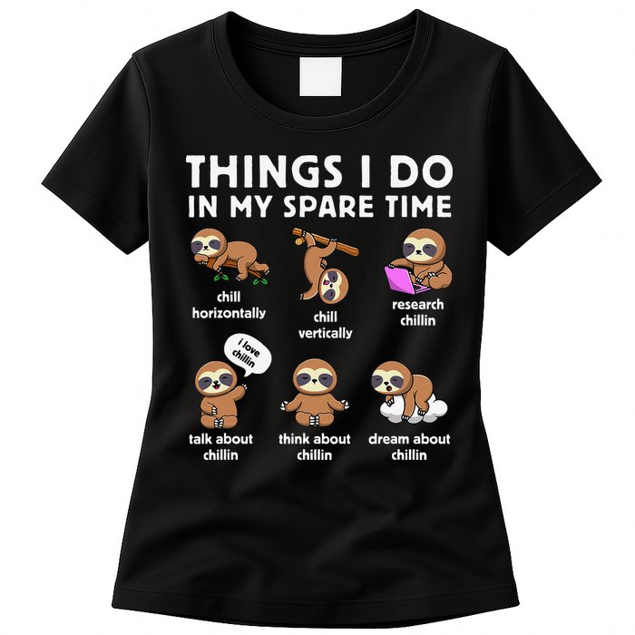 Things I Do In My Spare Time Chilling Sloth Cute Kawaii Womens T-Shirt