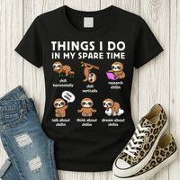 Things I Do In My Spare Time Chilling Sloth Cute Kawaii Womens T-Shirt