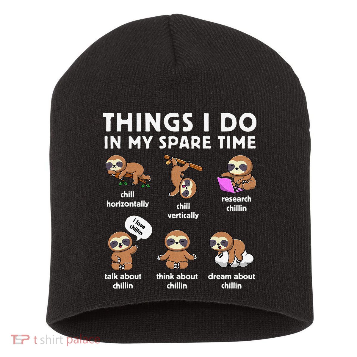 Things I Do In My Spare Time Chilling Sloth Cute Kawaii Short Acrylic Beanie