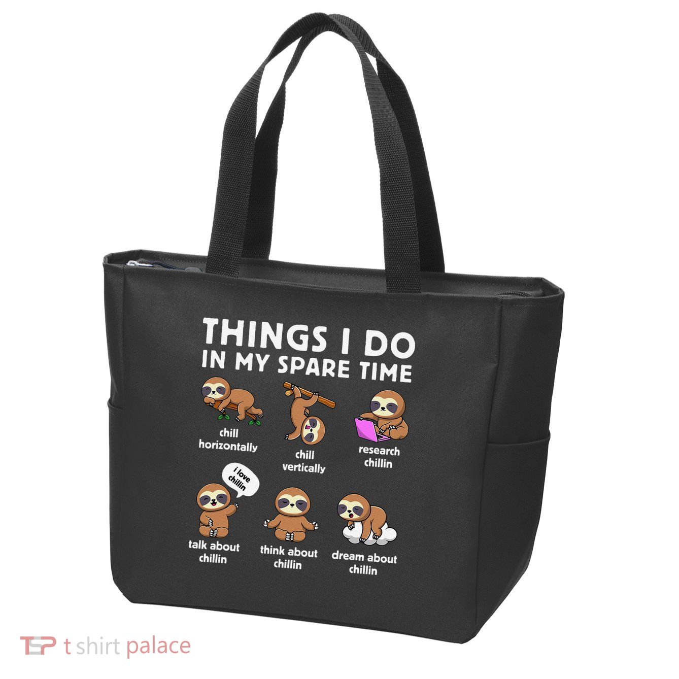 Things I Do In My Spare Time Chilling Sloth Cute Kawaii Zip Tote Bag