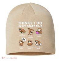 Things I Do In My Spare Time Chilling Sloth Cute Kawaii Sustainable Beanie