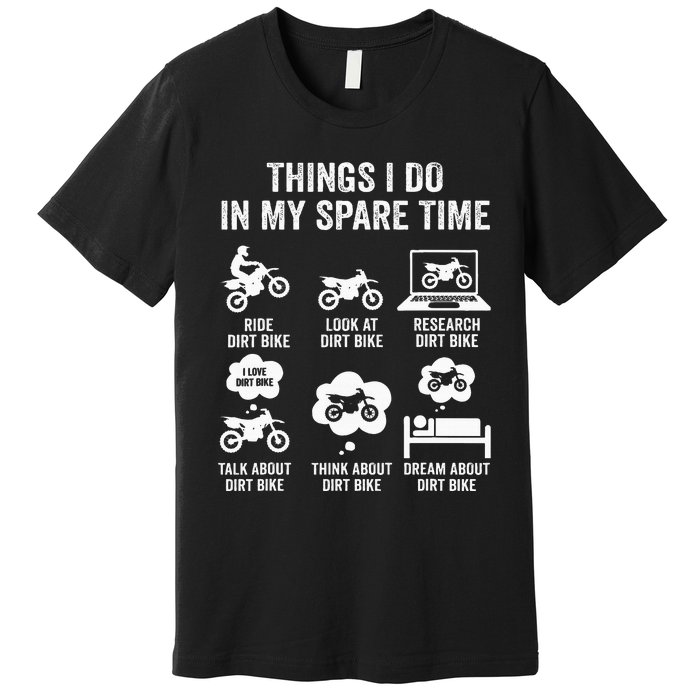 Things I Do In My Spare Time Funny Dirt Bike Motocross Biker Premium T-Shirt