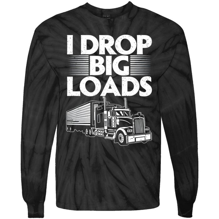 Truck I Drop Big Loads Tie-Dye Long Sleeve Shirt