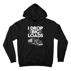 Truck I Drop Big Loads Tall Hoodie