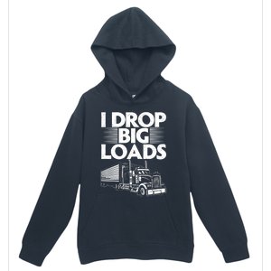 Truck I Drop Big Loads Urban Pullover Hoodie