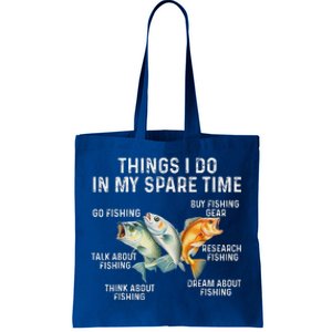 Things I Do In My Spare Time Fishing Tote Bag