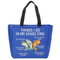 Things I Do In My Spare Time Fishing Zip Tote Bag