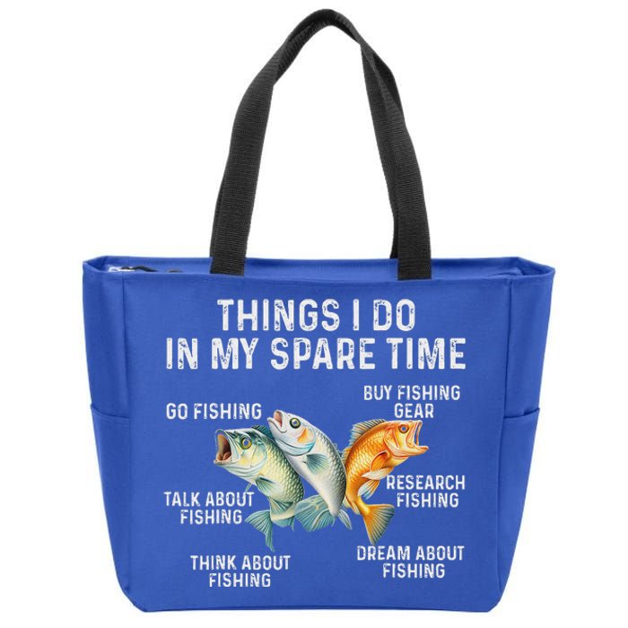 Things I Do In My Spare Time Fishing Zip Tote Bag