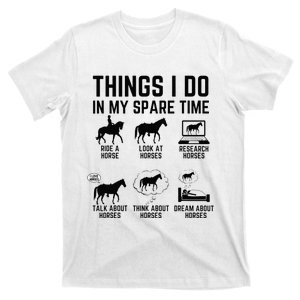 Things I Do In My Spare Time Funny Horse Lovers T-Shirt