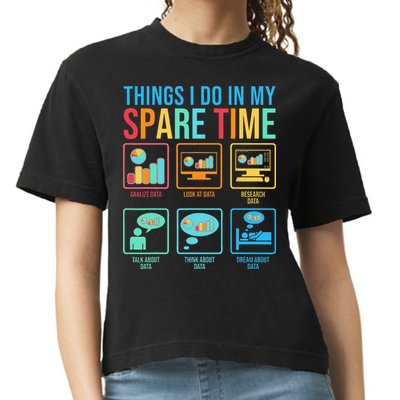 Things I Do In My Spare Time Statistics Data Science Comfort Colors Boxy T-Shirt