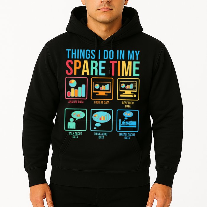 Things I Do In My Spare Time Statistics Data Science Hoodie