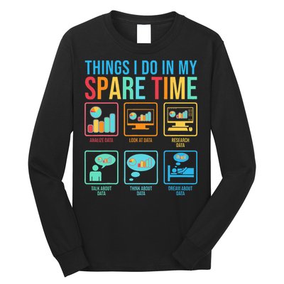Things I Do In My Spare Time Statistics Data Science Long Sleeve Shirt