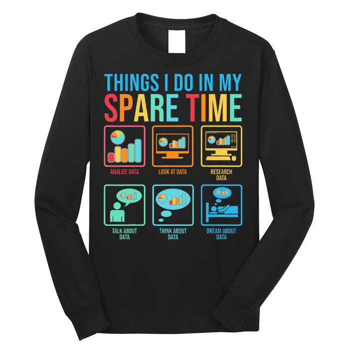 Things I Do In My Spare Time Statistics Data Science Long Sleeve Shirt