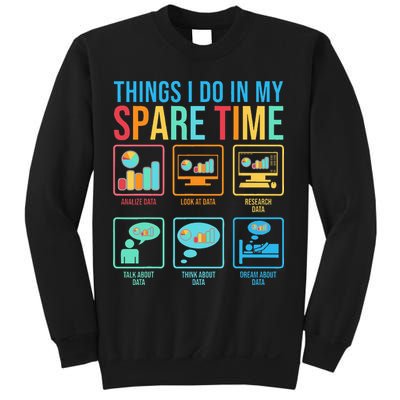 Things I Do In My Spare Time Statistics Data Science Sweatshirt