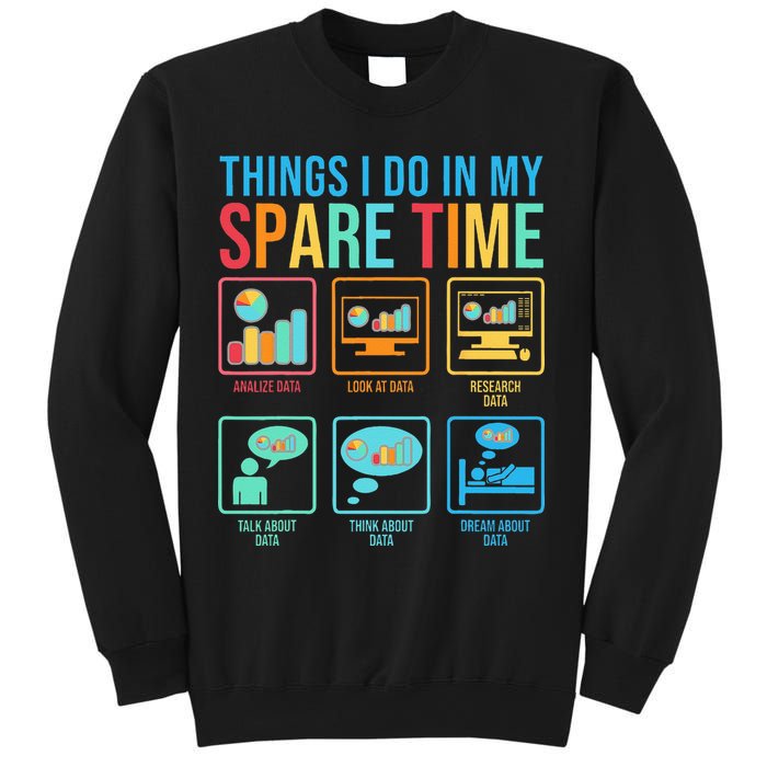 Things I Do In My Spare Time Statistics Data Science Sweatshirt