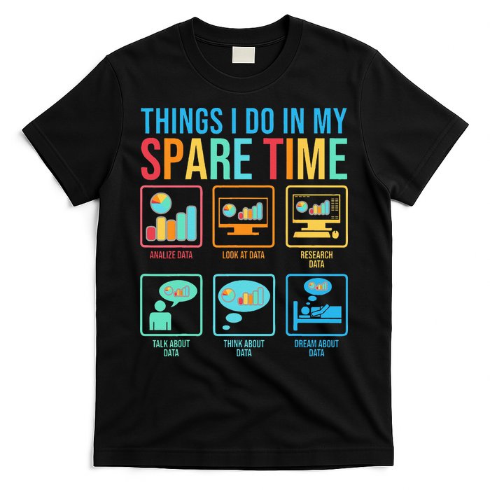 Things I Do In My Spare Time Statistics Data Science T-Shirt