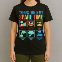 Things I Do In My Spare Time Statistics Data Science T-Shirt