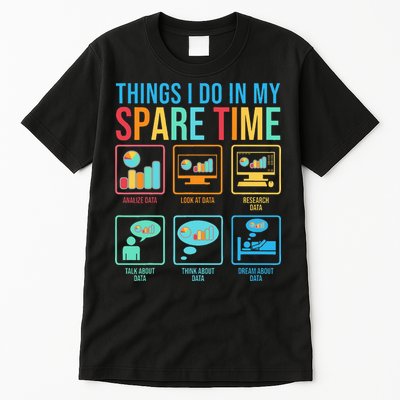 Things I Do In My Spare Time Statistics Data Science Tall T-Shirt