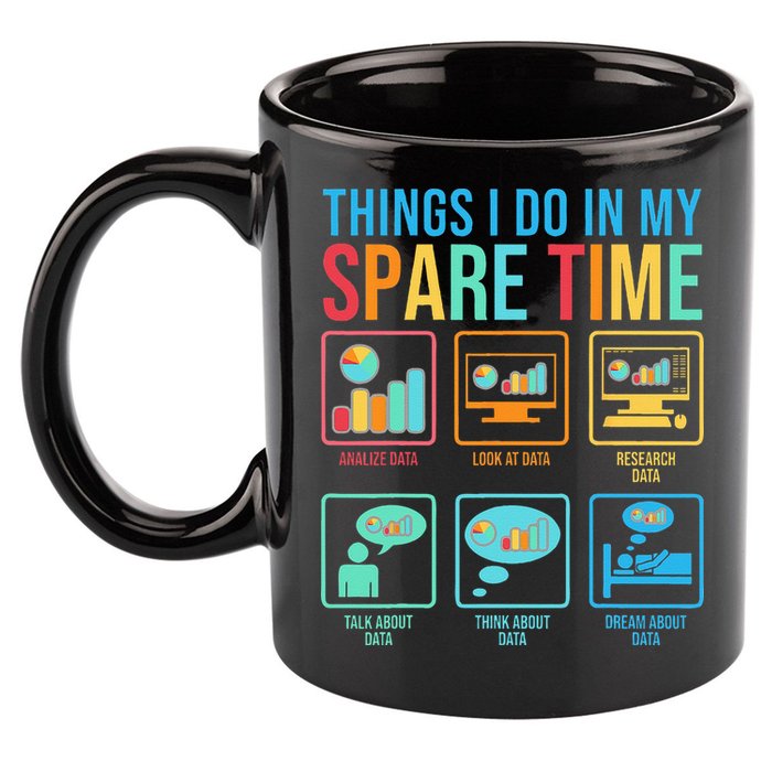 Things I Do In My Spare Time Statistics Data Science 11oz C Handle Ceramic Mug