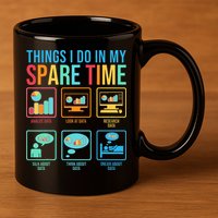 Things I Do In My Spare Time Statistics Data Science 11oz C Handle Ceramic Mug