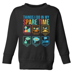 Things I Do In My Spare Time Statistics Data Science Toddler Sweatshirt