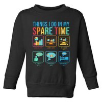 Things I Do In My Spare Time Statistics Data Science Toddler Sweatshirt