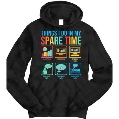Things I Do In My Spare Time Statistics Data Science Tie Dye Hoodie
