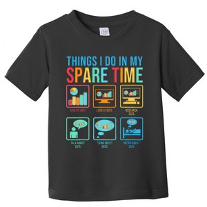 Things I Do In My Spare Time Statistics Data Science Toddler T-Shirt