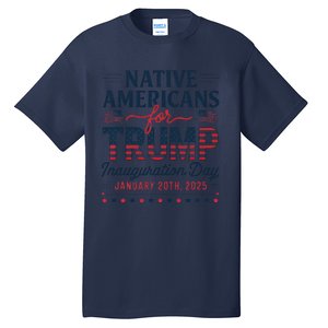 Trump Inauguration Day 2025 For Native Americans Tall T-Shirt