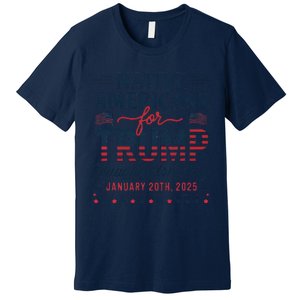 Trump Inauguration Day 2025 For Native Americans Premium T-Shirt