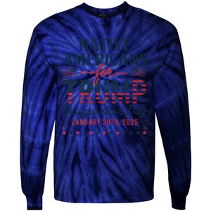 Trump Inauguration Day 2025 For Native Americans Tie-Dye Long Sleeve Shirt