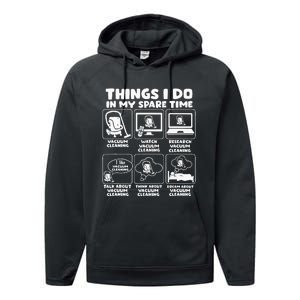 Things I Do In My Spare Time Vacuum Cleaning Performance Fleece Hoodie