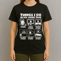 Things I Do In My Spare Time Vacuum Cleaning T-Shirt