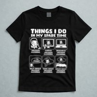 Things I Do In My Spare Time Vacuum Cleaning T-Shirt