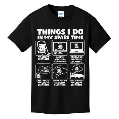 Things I Do In My Spare Time Vacuum Cleaning Kids T-Shirt