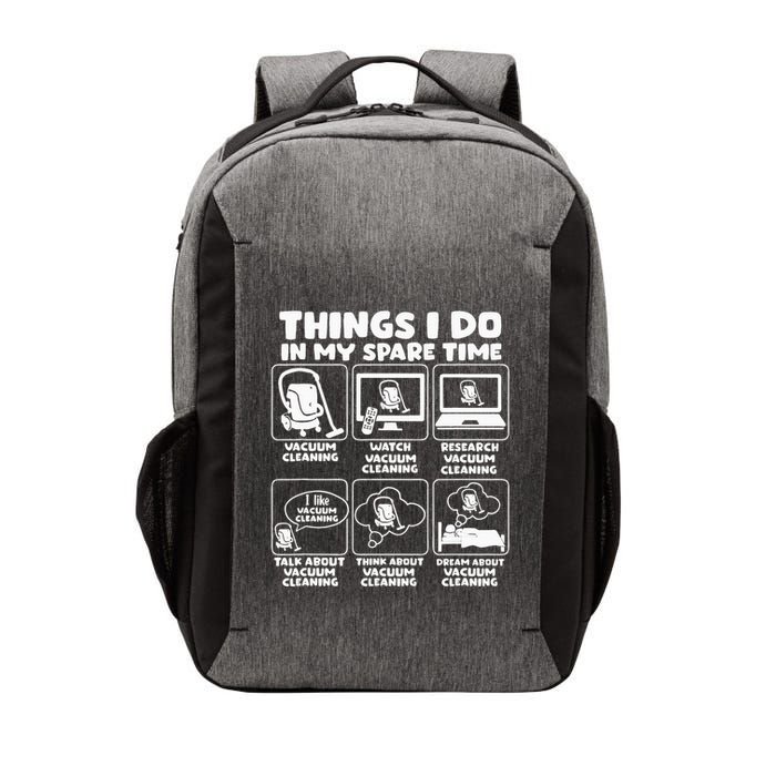 Things I Do In My Spare Time Vacuum Cleaning Vector Backpack