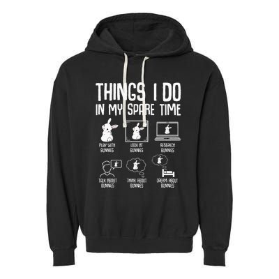 Things I Do In My Spare Time Bunny Rabbit Garment-Dyed Fleece Hoodie