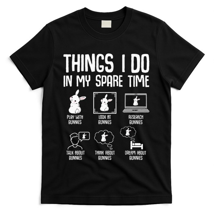 Things I Do In My Spare Time Bunny Rabbit T-Shirt