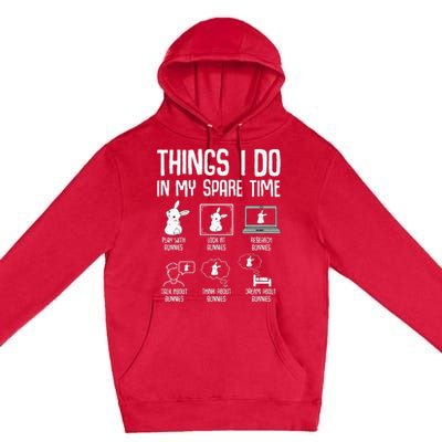 Things I Do In My Spare Time Bunny Rabbit Premium Pullover Hoodie