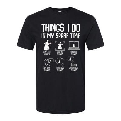 Things I Do In My Spare Time Bunny Rabbit Softstyle CVC T-Shirt