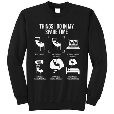 Things I Do In My Spare Time Pinball Gamer Sweatshirt