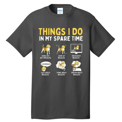 Things I Do In My Spare Time Beagle Dog Owner Animal Lover Tall T-Shirt