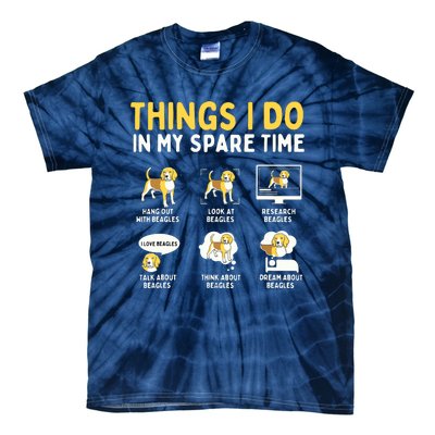 Things I Do In My Spare Time Beagle Dog Owner Animal Lover Tie-Dye T-Shirt